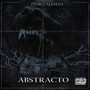 Abstracto (2020 Remastered) [Explicit]
