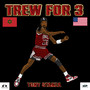 Trew for 3 (Explicit)