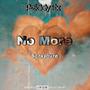 No More (feat. Scrxpture) [Explicit]