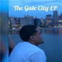 The Gate City - EP (Explicit)