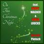 On This Christmas Night (feat. Windy Wagner & David Loucks)