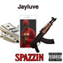 Spazzin (Explicit)