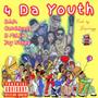 4 Da Youth (feat. CandeLady, D M3llo & Jay Nappy) [Explicit]