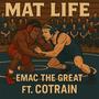Mat Life (feat. CoTrain)