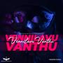 Vennilavu Vanthu (feat. Kanavu)