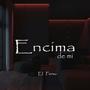 ENCIMA DE MI (feat. FERXO)