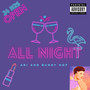 All Night (feat. Bunny Hop) [Explicit]