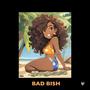 Bad Bi$h (Explicit)