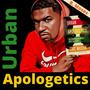 Urban Apologetics (feat. 