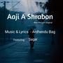 Aaji A Shrabon (feat. Sagar Adhikiari)