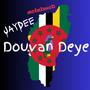 Douvan Deye