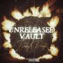 Unreleased Vault (Explicit)