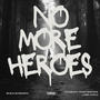 No More Heroes (feat. J. Arrr & Rodd.D) [Explicit]