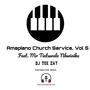 Amapiano Church Service, Vol. 5 Feat: Mr Tintswalo Nkwinika