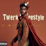 Twerk (Extended Version) [Explicit]