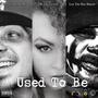 Used To Be (feat. HB The Grizzly & Lex The Hex Master) [Explicit]