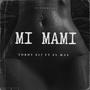 Mi Mami (feat. El Max)