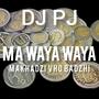 Ma waya waya (feat. Makhadzi vho badzhi)