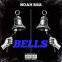 Bells (feat. Noah Rsa)