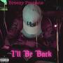 I'll Be Back (Explicit)