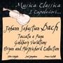 Bach: Toccata e Fuga, Goldberg Variations, Organ and Harpsichord Collection