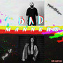 Bad Manners