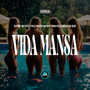 Vida Mansa (Explicit)