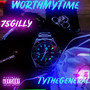 Worth My Time (Explicit)