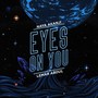 Eyes on You (Explicit)