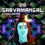 Sarvamangal (feat. Aashna Thapa & Adiistation)