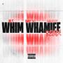 Whim Whamiee (feat. Baby 30 & Lil 5) [Explicit]