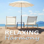 Relaxing Harmony – Massage Sounds, Relaxation, Calm Waves, Peaceful Music for Spa, Nature Sounds, Background Music, New Age