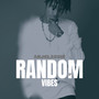 Random Vibes (Explicit)