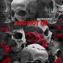 You Not GD (Explicit)