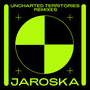 Uncharted Territories Remixes