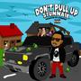 Don't Pull Up (Explicit)