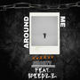 Around Me (feat. Speedzz)