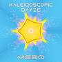 Kaleidoscopic Dayze