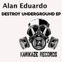 Destroy Underground EP