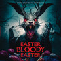 Easter Bloody Easter (Original Soundtrack)