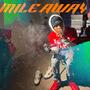 MILE AWAY (Explicit)