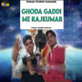 Ghoda Gaddi Me Rajkumar