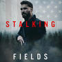 The Stalking Fields (Original Motion Picture Soundtrack)