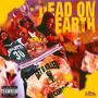 Dead On Earth (Explicit)