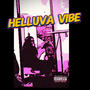 Helluva Vibe (Explicit)