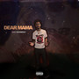 Dear Mama (Explicit)