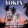 Yokin (feat. Misse Bandz & Murka) [Explicit]