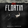 Floatin (Explicit)