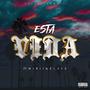 Esta Vida (feat. El 3ce & Mirii) [Explicit]