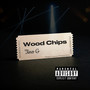 Wood Chips (Explicit)